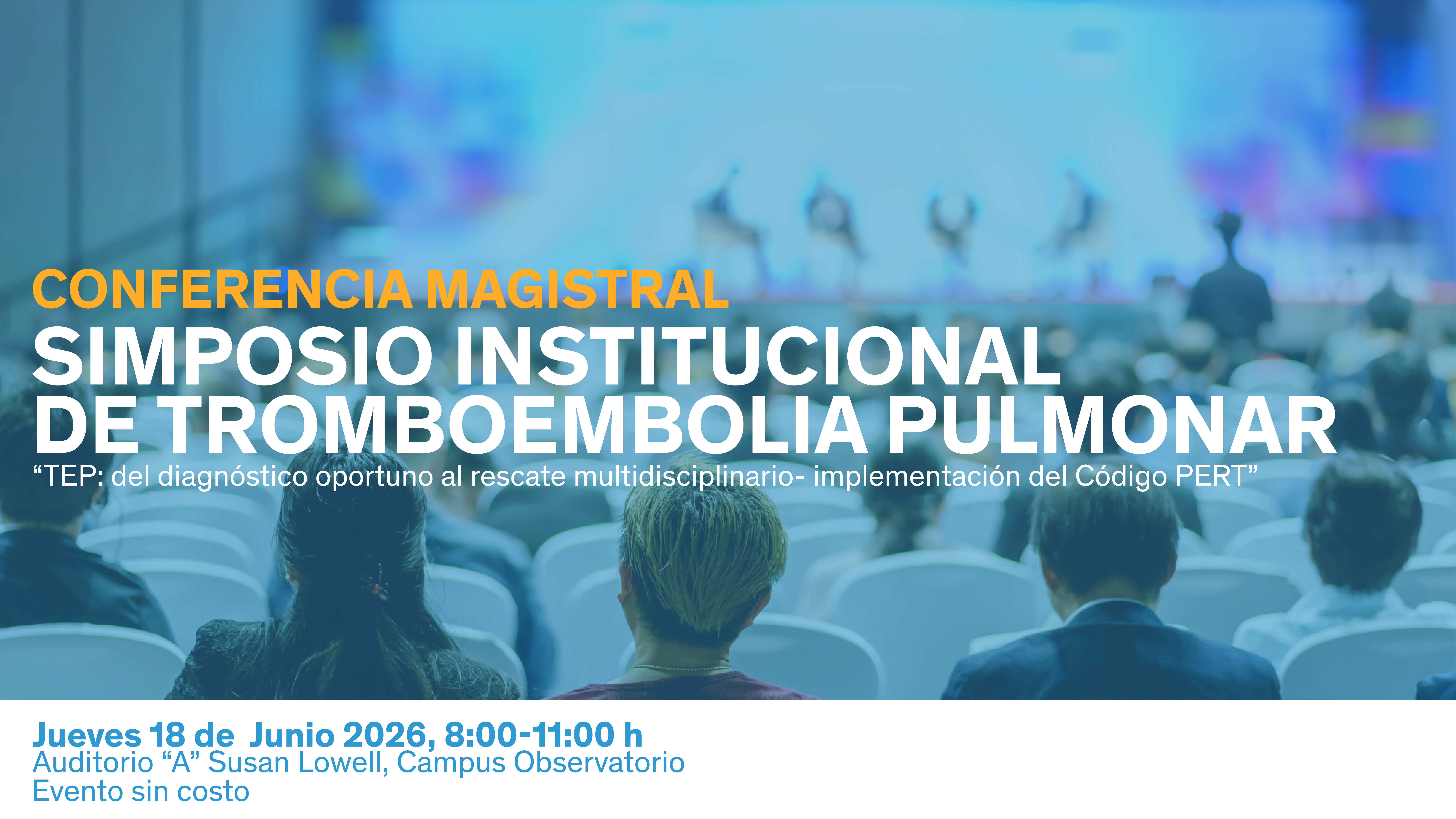 CONFERENCIA MAGISTRAL | SIMPOSIO DE TROMBOEMBOLIA PULMONAR